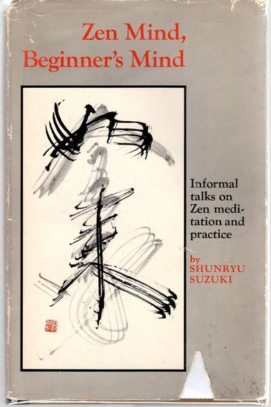 Cover of Zen Mind, Beginner’s Mind: Informal talks on Zen meditation and practice by Shunryu Suzuki. Grey book with red title and expressive kanji calligraphy “shoshin” “beginner’s mind” 
