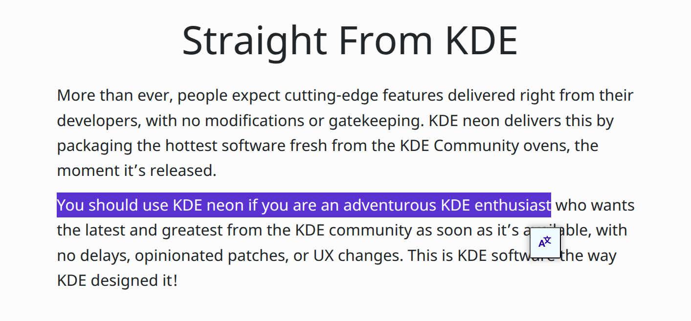 You should use KDE neon if you are an adventurous KDE enthusiast