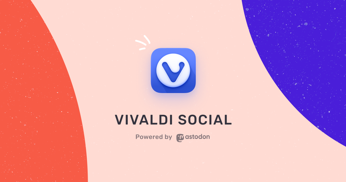 Vivaldi Social is part of the Mastodon network and is hosted in Iceland by the makers of Vivaldi Browser. Everyone is welcome to join.